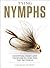 Tying Nymphs: Essential Fli...
