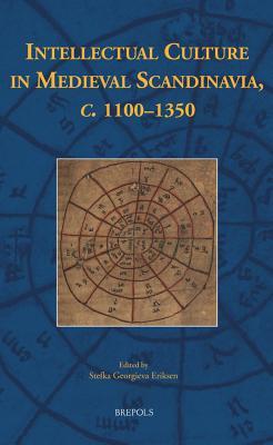The Making of Intellectual Culture in Medieval Scandinavia, 1100-1350 (Disputatio)