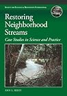 Restoring Neighborhood Streams by Ann L. Riley
