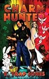 The Charm Hunter by K. Trap Jones