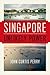 Singapore by John Curtis Perry