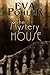 The Mystery House by Eva Pohler
