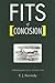 Fits of Concision: Collected Poems of Six or Fewer Lines (Grolier Established Poets)