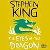 The Eyes of the Dragon by Stephen King The Eyes of the Dragon by Stephen King