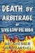 Death By Arbitrage or Live Low Die High (Evan Olsson Book 3)