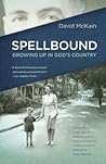 Spellbound: Growing Up in God's Country