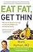 Eat Fat, Get Thin by Dr. Mark Hyman MD