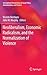 Neoliberalism, Economic Radicalism, and the Normalization of Violence (International Perspectives on Social Policy, Administration, and Practice)