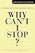 Why Can't I Stop?: Reclaimi...