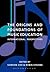 Origins and Foundations of Music Education, The by Gordon Cox