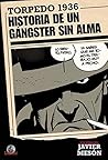 Torpedo 1936. Historia de un gángster sin alma by Javier Mesón