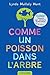 Comme un poisson dans l'arbre (version dyslexique) (French Edition)