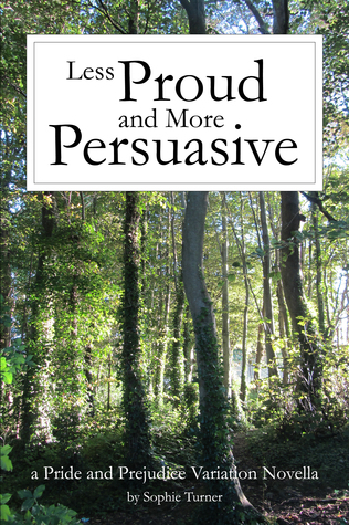 Less Proud and More Persuasive (Kindle Edition)