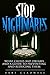 Stop Nightmares: What Causes Bad Dreams and a Guide to Preventing and Reducing Them (Overcoming Nightmares, Sleep Better, Lucid Dreams, Prevent Bad Dreams)