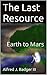 The Last Resource: Earth to Mars