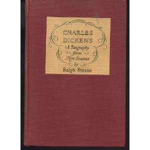 Charles Dickens: A Biography from New Sources