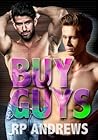 Buy Guys by R.P. Andrews