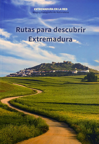 Rutas para descubrir Extremadura