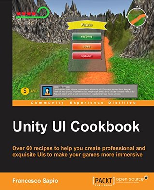 Unity UI Cookbook (Kindle Edition)