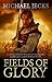 Fields of Glory (The Hundred Years War, #1)