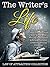 The Writer's Life: Discover Endless Creativity and Find Your Muse with Writing Inspiration Affirmations and Creative Writing Prompts