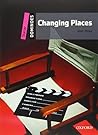 Changing Places (Oxford Dominoes Starter)