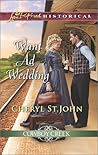 Want Ad Wedding by Cheryl St. John Want Ad Wedding by Cheryl St. John