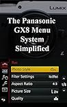 The Panasonic GX8 Menu System Simplified