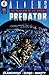 Aliens vs. Predator: The Deadliest of the Species #1