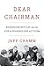 Dear Chairman by Jefferson Gramm