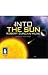 Into The Sun