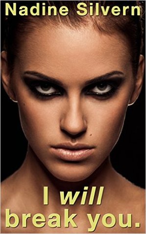 I will break you.: The Tale of a Manipulated Man