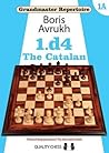 Grandmaster Repertoire 1.d4 1A The Catalan