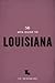 The WPA Guide to Louisiana: The Pelican State