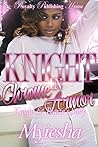 Knight in Chrome Armor: Knight & Blaize's Story