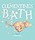Clementine's Bath