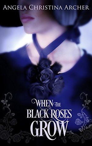 When the Black Roses Grow (Kindle Edition)