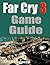 Far Cry 3 Game Guide