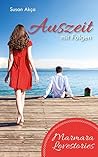 Auszeit mit Folgen (Marmara Lovestories 1) by Susan Akca