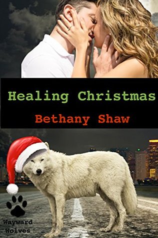 Healing Christmas (Wayward Wolves, #5)