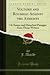 Voltaire and Rousseau Against the Atheists (Classic Reprint): Essays and Detached Passages From Those Writers in Relation to the Being and Attributes of God