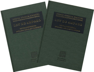 Ley de Amparo: Doctrina Jurisprudencial, Artículos 81 hasta el 234 y Transitorios (Primera y Segunda Parte)
