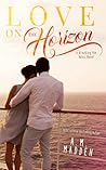 Love on the Horizon by A.M. Madden