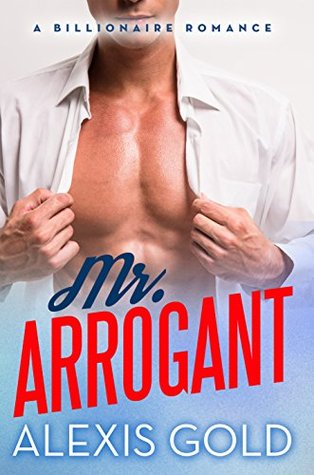 Mr. Arrogant (Kindle Edition)