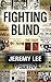 Fighting Blind