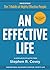 An Effective Life: Inspirational Philosophy from Dr. Covey’s Life
