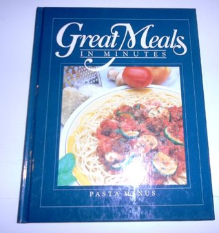 Great Meals In Minutes - Pasta Menus (Hardcover)