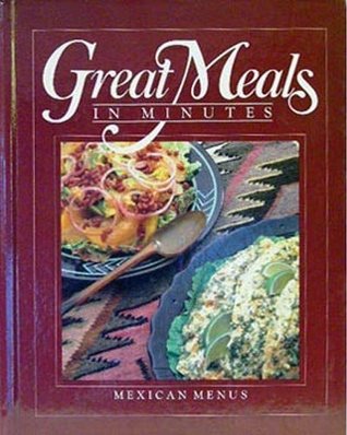 Mexican Menus (Great Meals in Minutes)