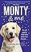 Monty and Me (Monty Dog Det...