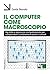 Il computer come macroscopio. Big data e approccio computazionale per comprendere i cambiamenti sociali e culturali